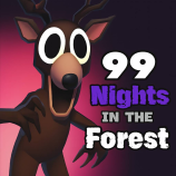 in the Forest, 99 Nights 